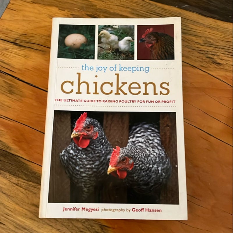 The Joy of Keeping Chickens