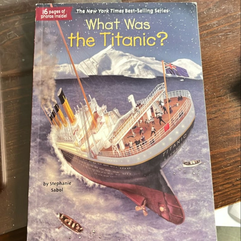 What Was the Titanic?