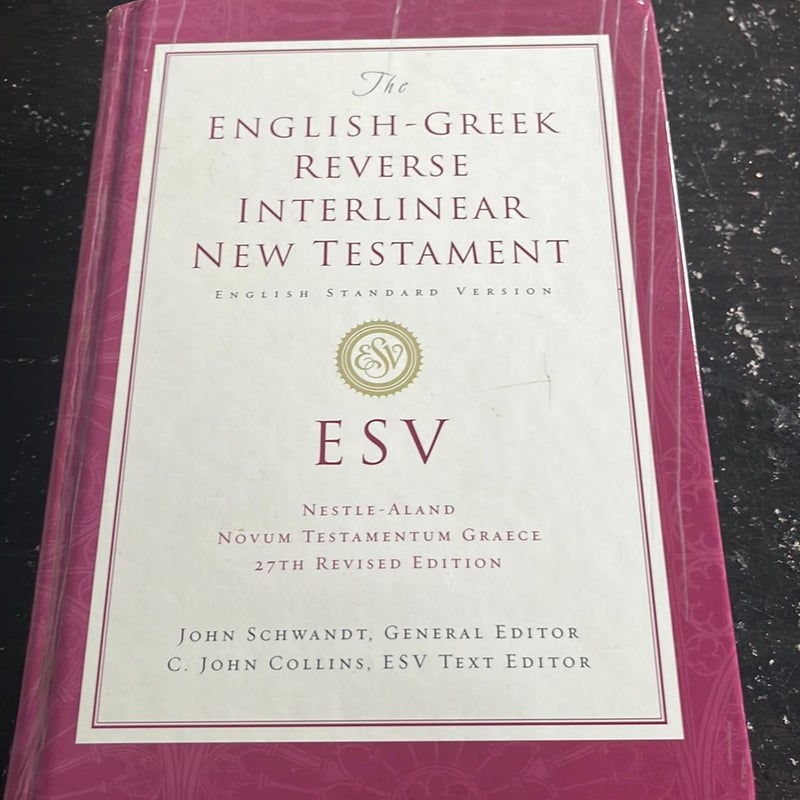 ESV English-Greek Reverse Interlinear New Testament