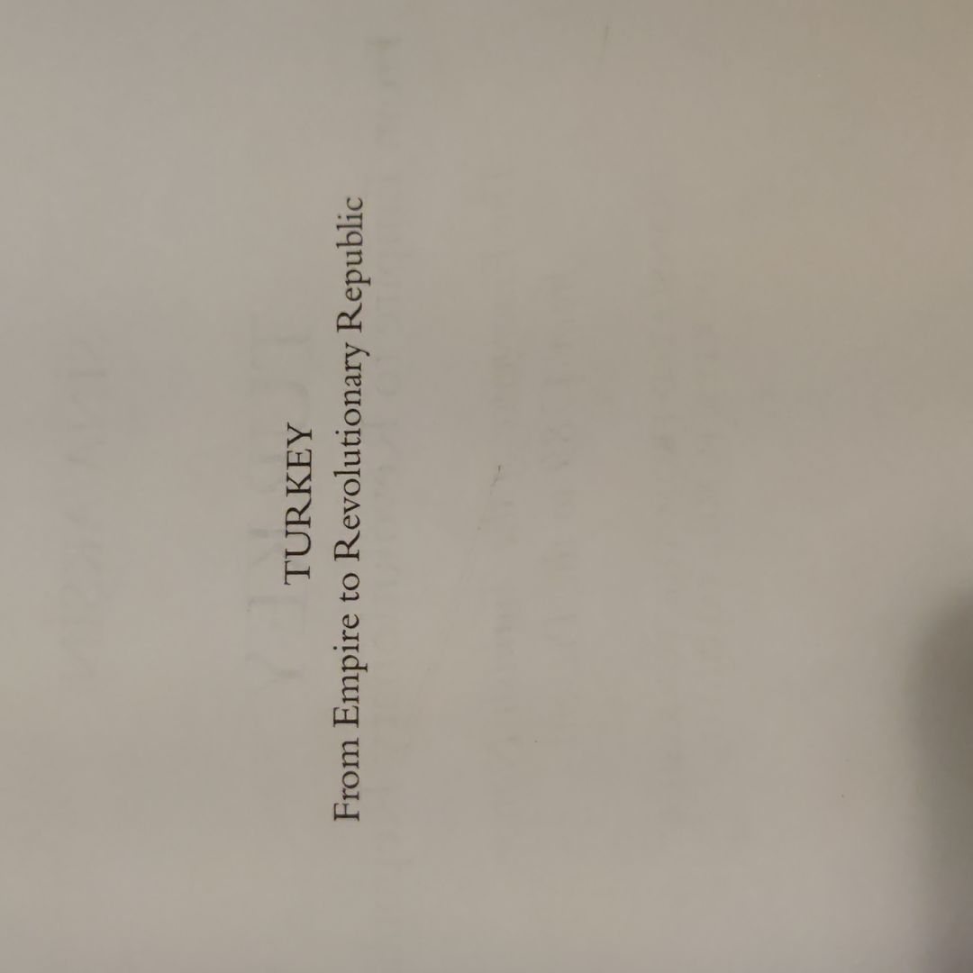 Turkey, from Empire to Revolutionary Republic