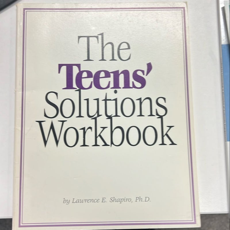 The Teens' Solutions Workbook