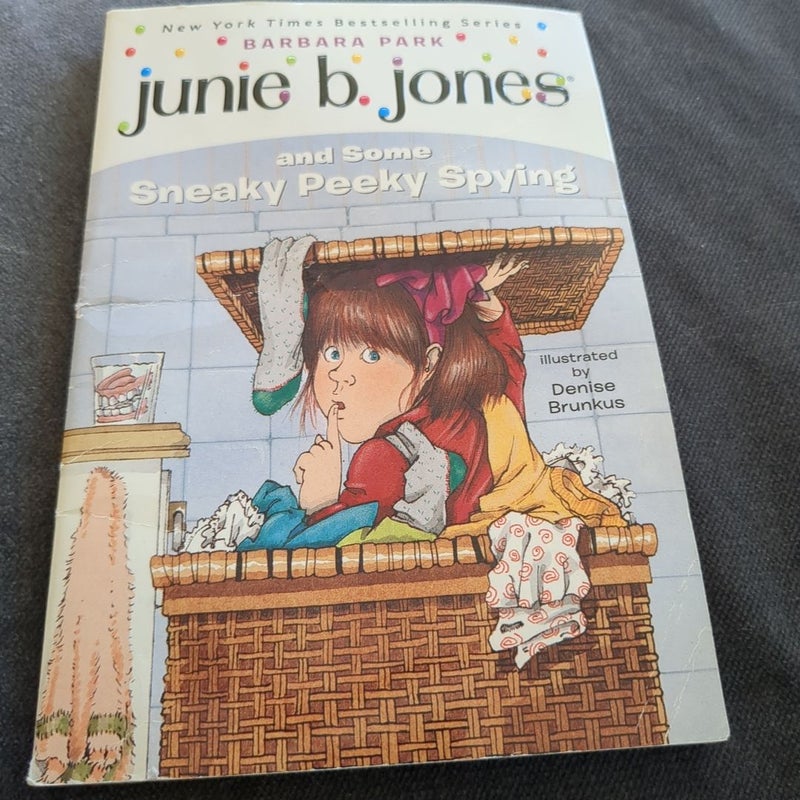 Junie B. Jones #4: Junie B. Jones and Some Sneaky Peeky Spying