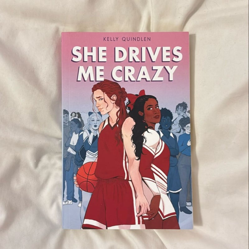 She Drives Me Crazy
