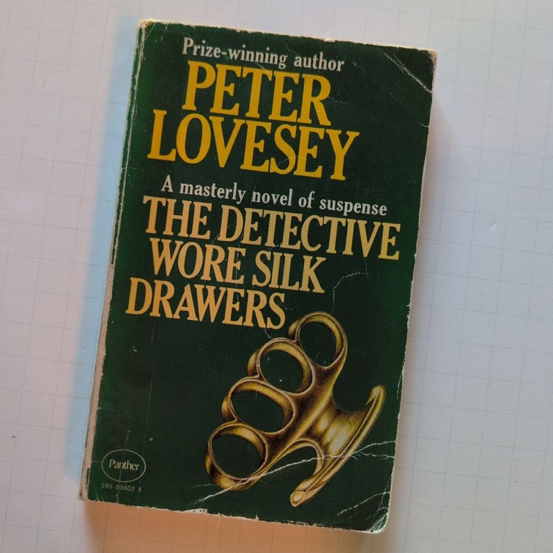 The Detective Wore Silk Drawers 