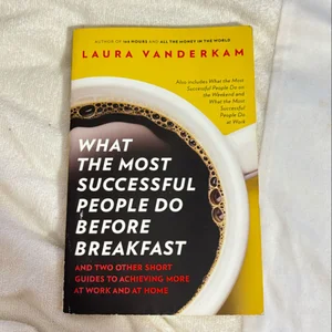 What the Most Successful People Do Before Breakfast