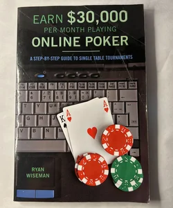 Earn $30,000 per Month Playing Online Poker