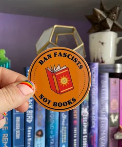 Ban Fascists Not Books Sticker