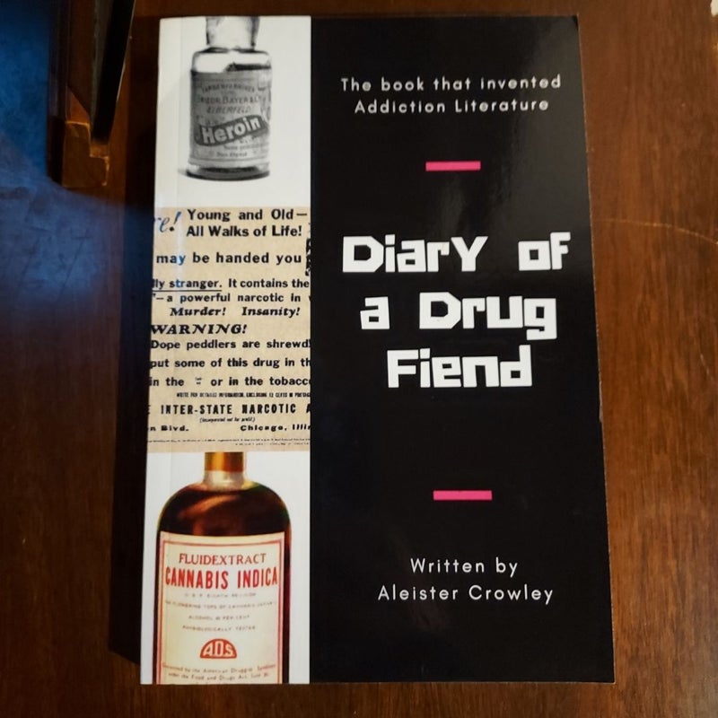 Diary of a Drug Fiend