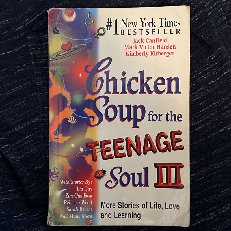 Chicken Soup for the Teenage Soul III