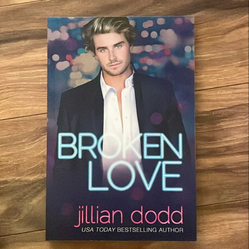 Broken Love - SIGNED BY AUTHOR