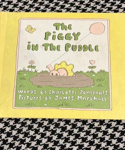 The Piggy in the Puddle *1974