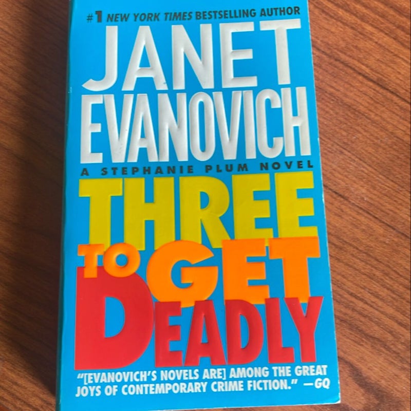 Three to Get Deadly