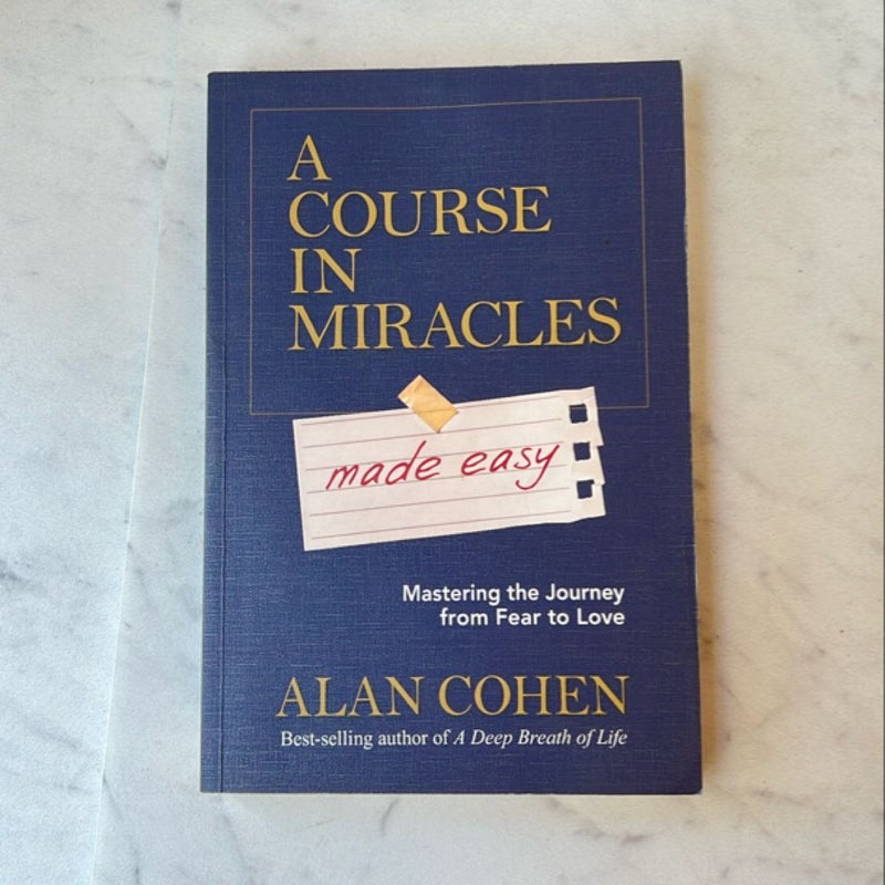 A Course in Miracles Made Easy