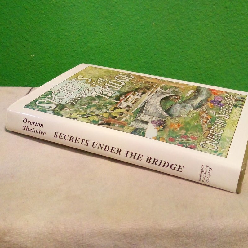 Secrets under the Bridge by Overton Shelmire, Hardcover Pangobooks(04)