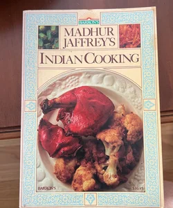 Madhur jaffrey’s Indian cooking 