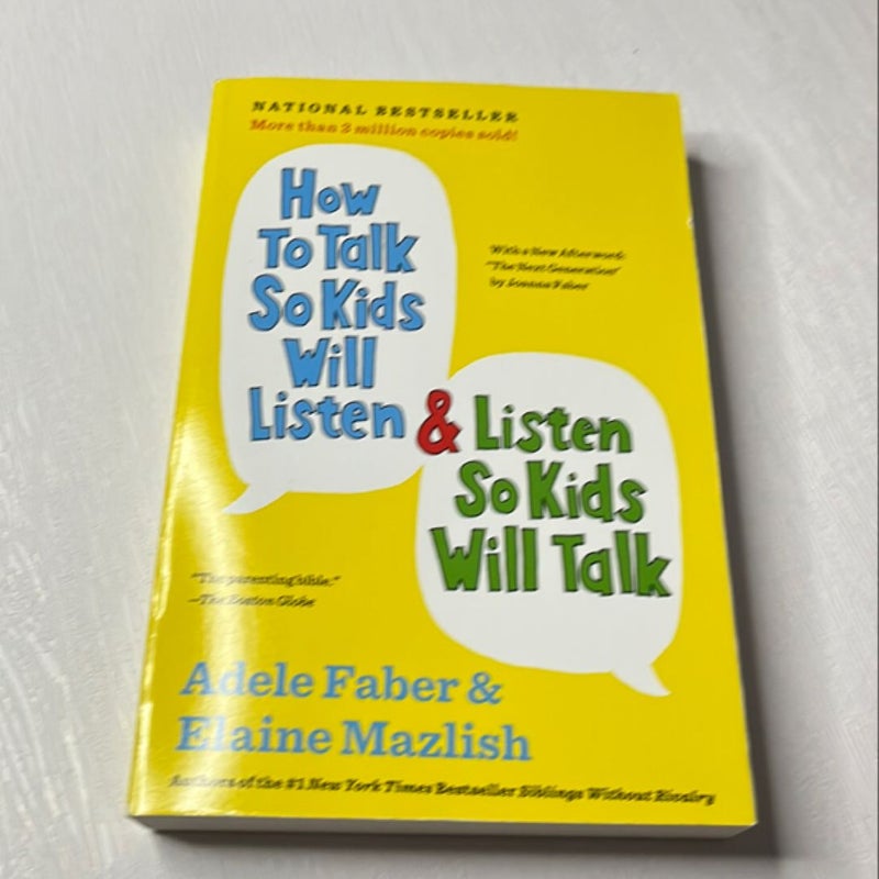 How to Talk So Kids Will Listen and Listen So Kids Will Talk