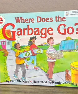 Where Does the Garbage Go?