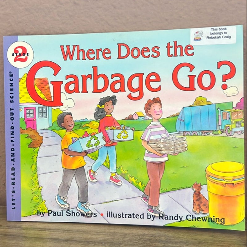 Where Does the Garbage Go?