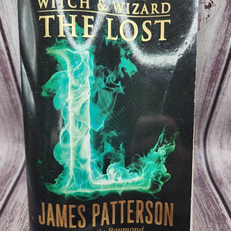 Witch & Wizard: The Lost By JAMES PATTERSON - Acceptable Condition