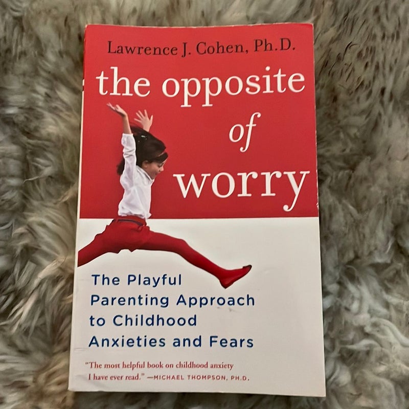 The Opposite of Worry