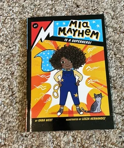 Mia Mayhem is a Superhero