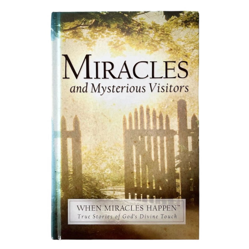 Miracles and Mysterious Visitors