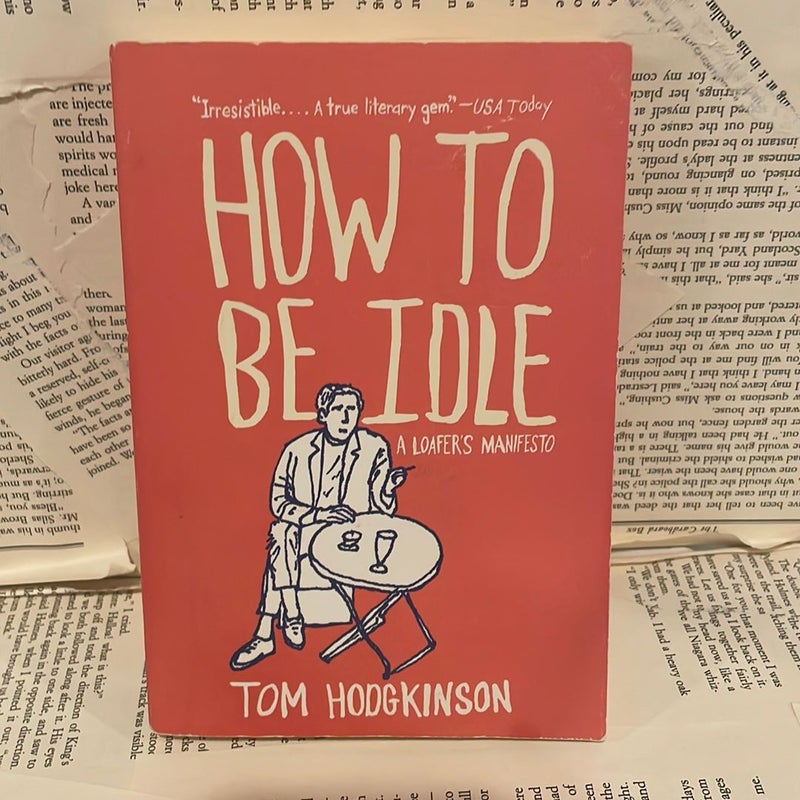 How to Be Idle