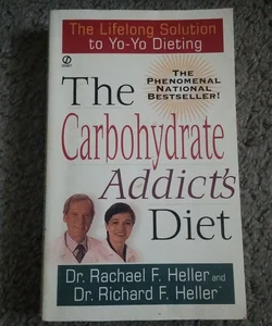 The Carbohydrate Addicts Diet