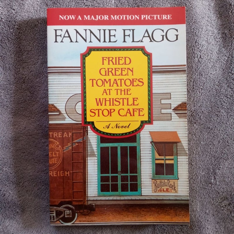 Fried Green Tomatoes at the Whistle Stop Cafe