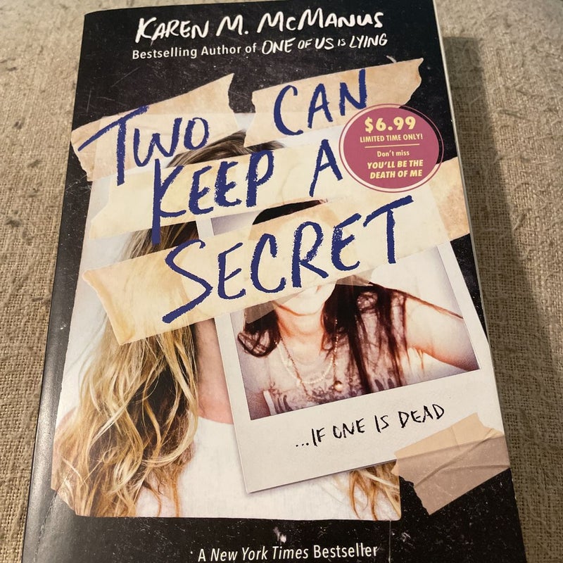 Two Can Keep a Secret