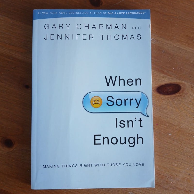 When Sorry Isn't Enough