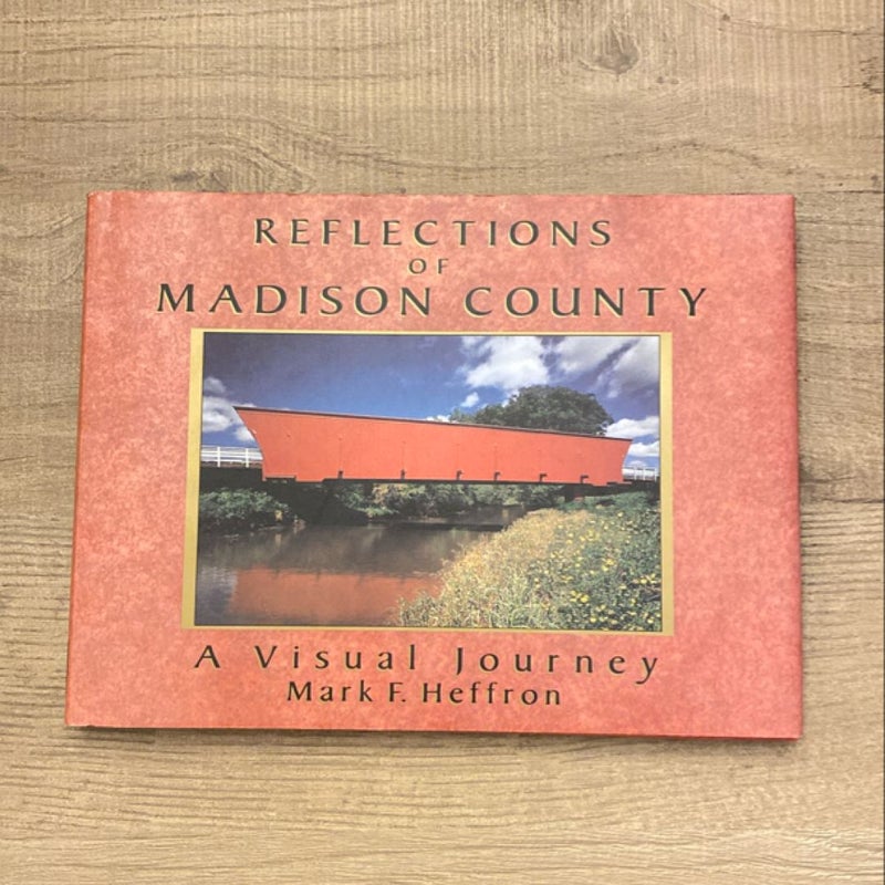 Reflections of Madison County