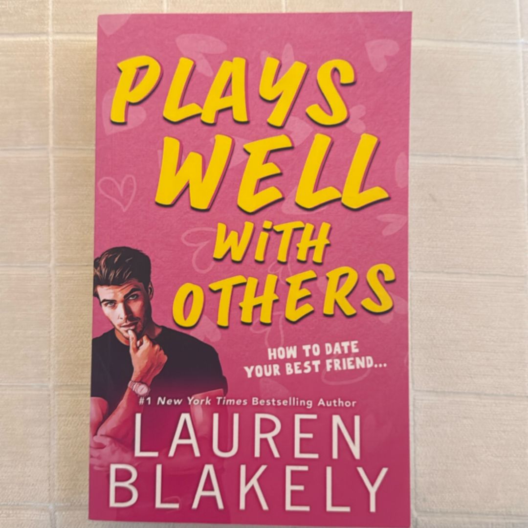 Plays Well with Others