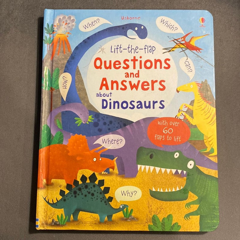 Lift The Flap Questions And Answers About Dinosaurs