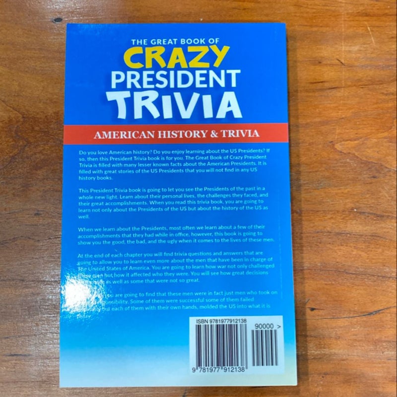 The Great Book of Crazy President Trivia