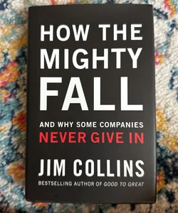 How the Mighty Fall
