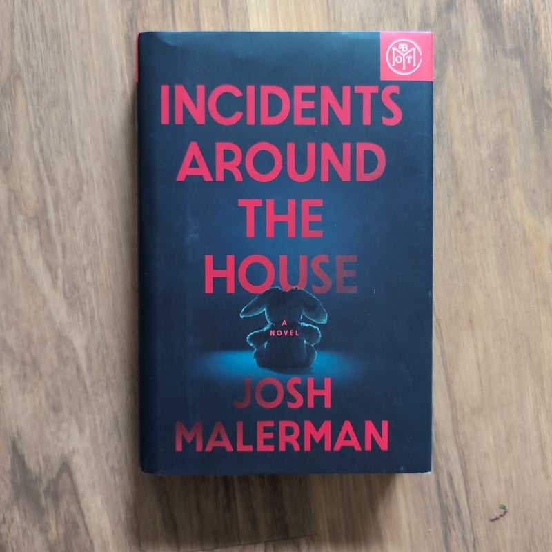 Incidents Around the House