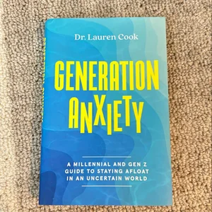 Generation Anxiety