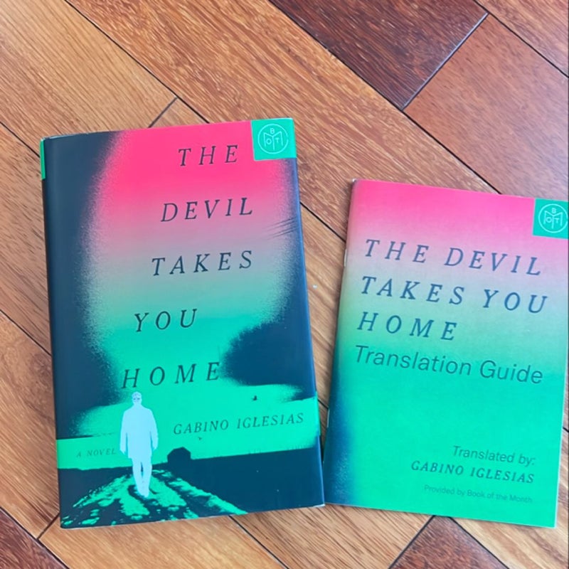 The Devil Takes You Home