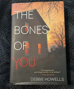 The Bones of You