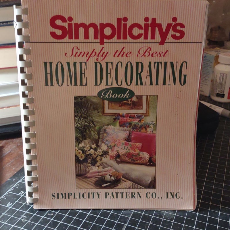 Simplicity's Simply the Best Book of Home Decorating