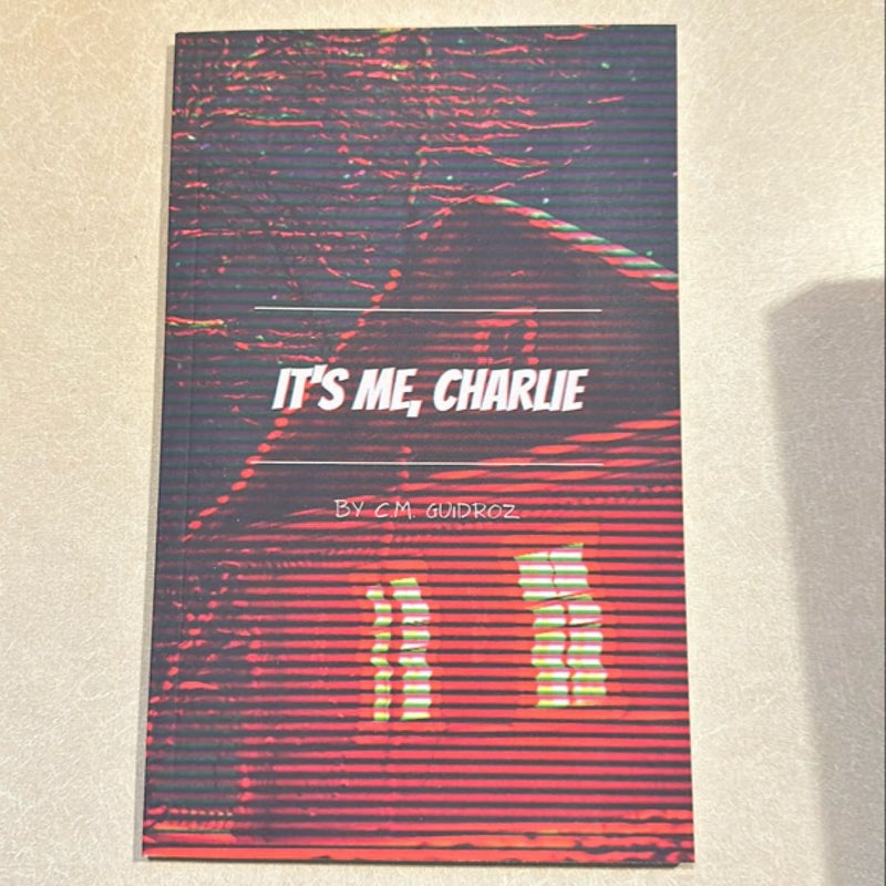 It’s Me, Charlie