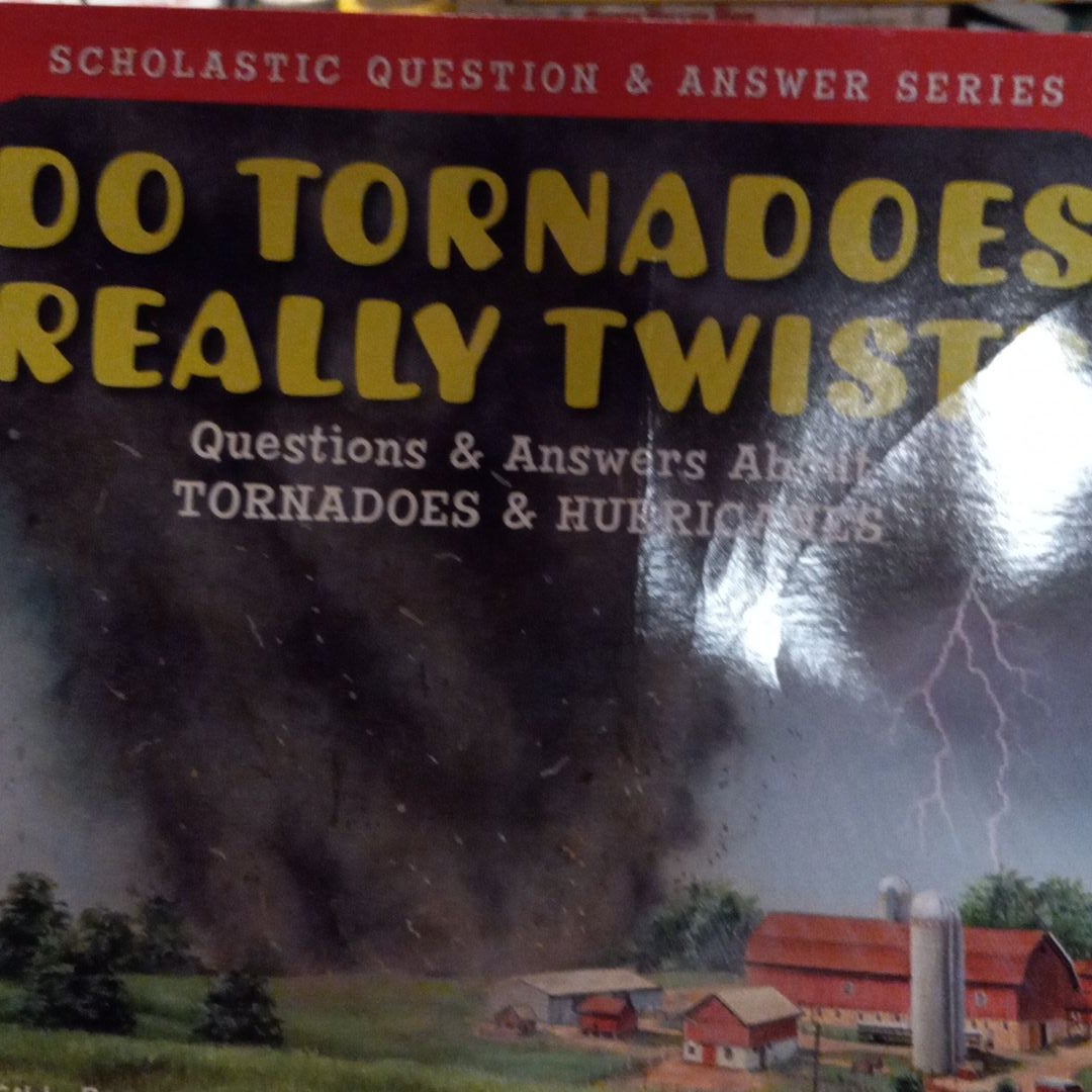 Do Tornadoes Really Twist?