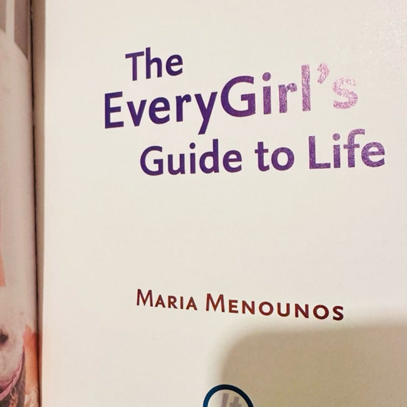 The EveryGirl's Guide to Life