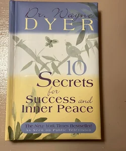 10 Secrets for Success & Inner Peace