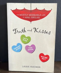 Truth and Kisses