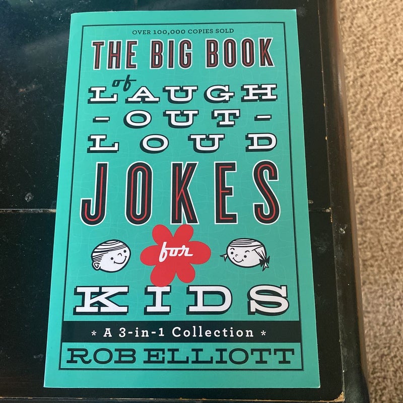 The Big Book of Laugh-Out-Loud Jokes for Kids