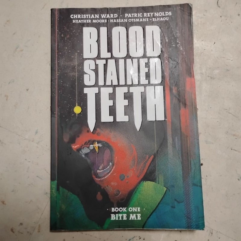 Blood Stained Teeth: Bite Me