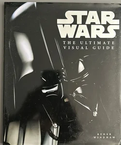 Star Wars: the Ultimate Visual Guide