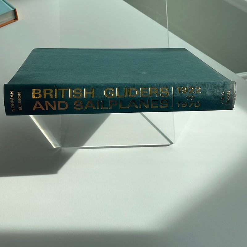 British Gliders and Sailplanes 1922- 1970